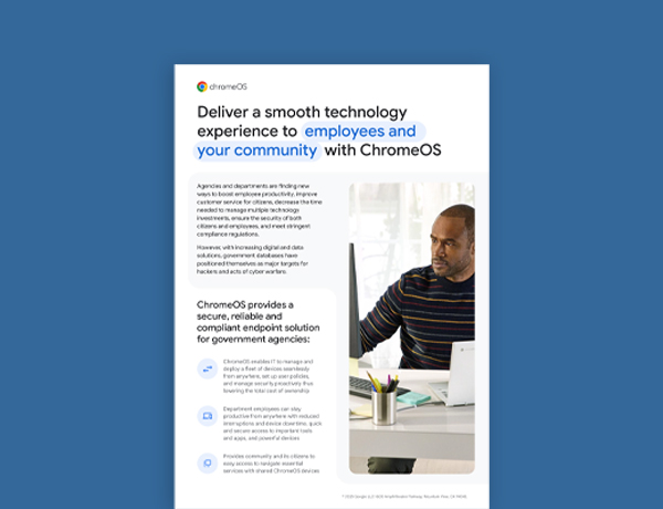 Deliver a Smooth Technology Experience to Employees and Your Community with ChromeOS